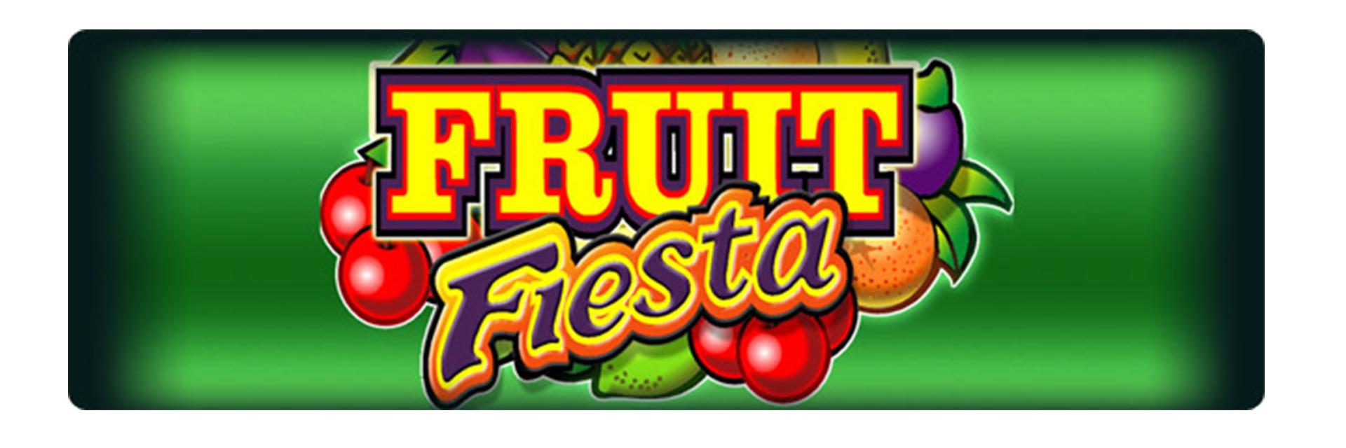 Fruit Fiesta slot machines.