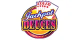 Jackpot Deuces.